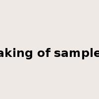 taking of samples是什么意思