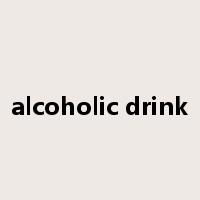 alcoholic drink是什么意思