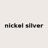 nickel silver是什么意思