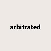 arbitrated是什么意思