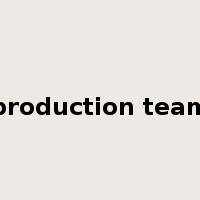production team是什么意思
