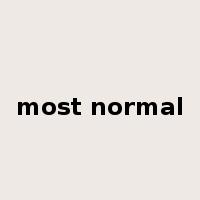most normal是什么意思