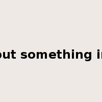 put something in是什么意思