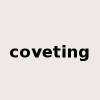 coveting是什么意思