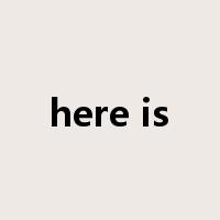 here is是什么意思