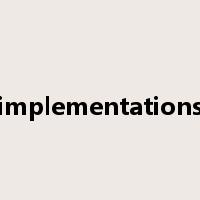 implementations是什么意思