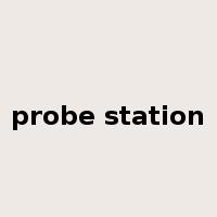 probe station是什么意思