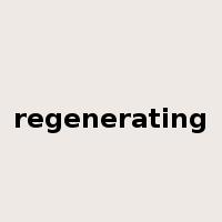 regenerating是什么意思
