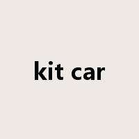 kit car是什么意思