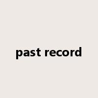 past record是什么意思