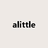 alittle是什么意思