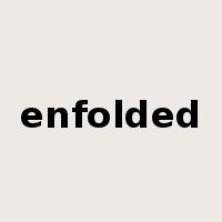 enfolded是什么意思
