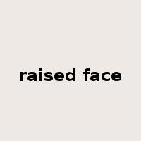 raised face是什么意思