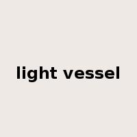 light vessel是什么意思