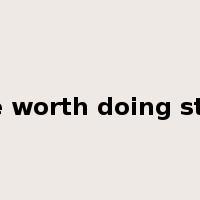 be worth doing sth.是什么意思