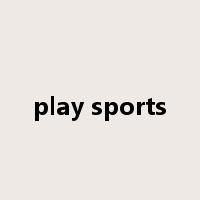 play sports是什么意思