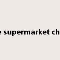 the supermarket chain是什么意思