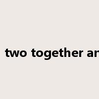 put two and two together and make five是什么意思