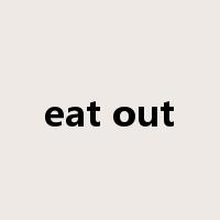 eat out是什么意思