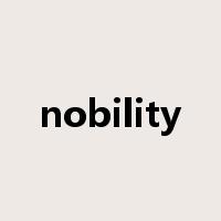 nobility是什么意思