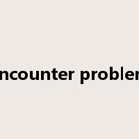encounter problem是什么意思