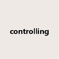 controlling是什么意思
