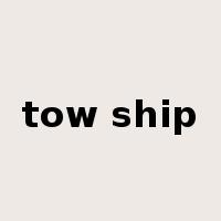 tow ship是什么意思