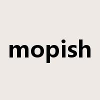 mopish是什么意思