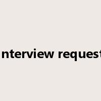 interview request是什么意思