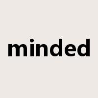 minded是什么意思