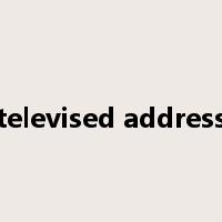 televised address是什么意思