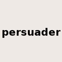 persuader是什么意思