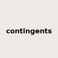 contingents是什么意思