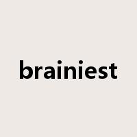 brainiest是什么意思
