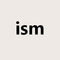ism是什么意思