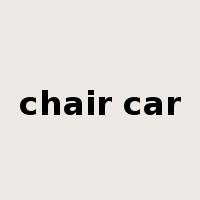 chair car是什么意思