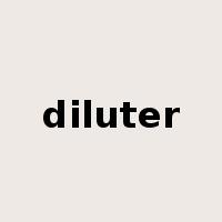 diluter是什么意思