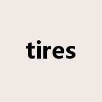 tires是什么意思