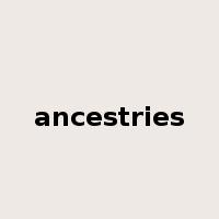 ancestries是什么意思