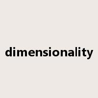 dimensionality是什么意思