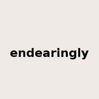 endearingly是什么意思