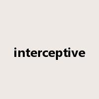 interceptive是什么意思