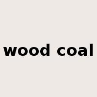 wood coal是什么意思