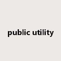 public utility是什么意思