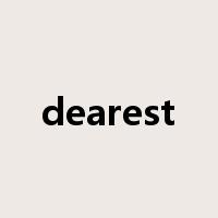 dearest是什么意思
