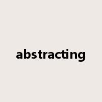 abstracting是什么意思