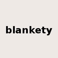 blankety是什么意思