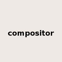 compositor是什么意思