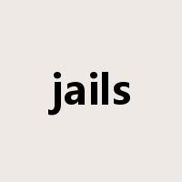 jails是什么意思