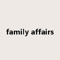family affairs是什么意思
